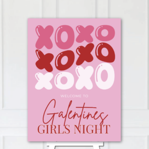 Galentines Welcome Sign