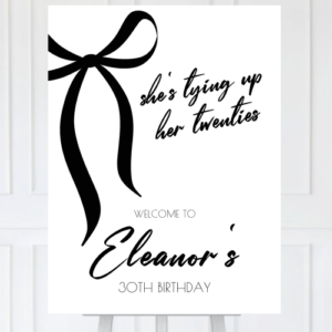 Tying Up Twenties Birthday Welcome Sign